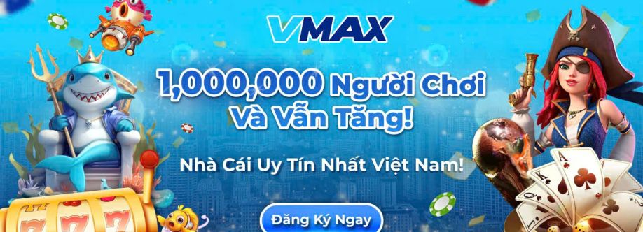 NHÀ CÁI VMAX cover