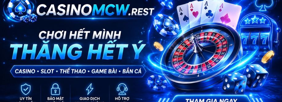 casinomcw  Thiên Đường Casino Đẳng Cấp Hàng Đầu cover
