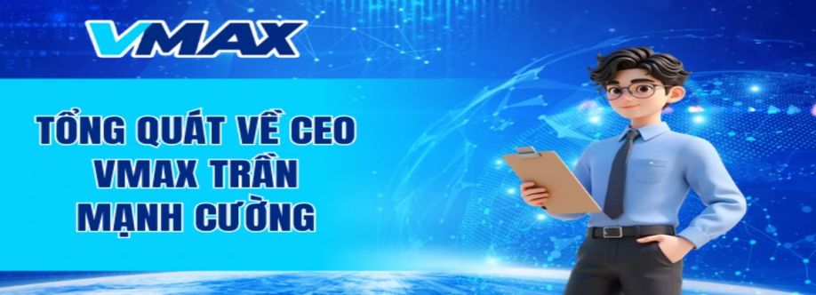 CEO VMAX Trần Mạnh Cường cover